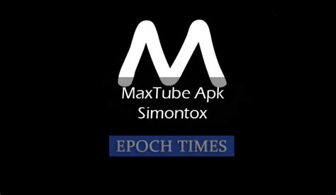 maxtube simontoxs versi baru_sello phone com apk
